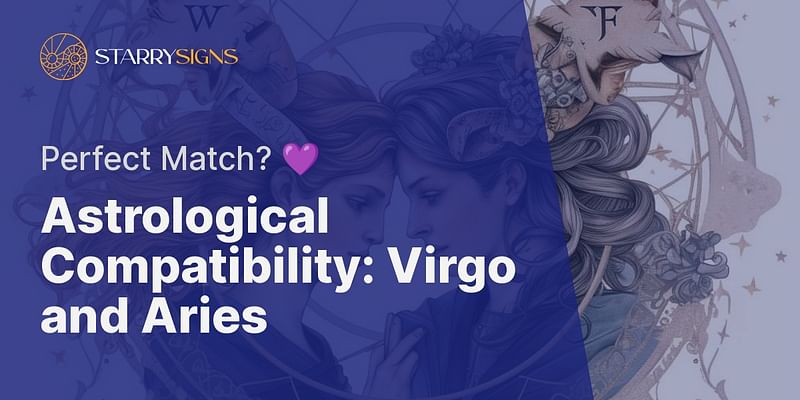 As A Virgo Is An Aries Partner A Good Match For Me as-a-virgo-is-an-aries-partner-a-good-match-for-me