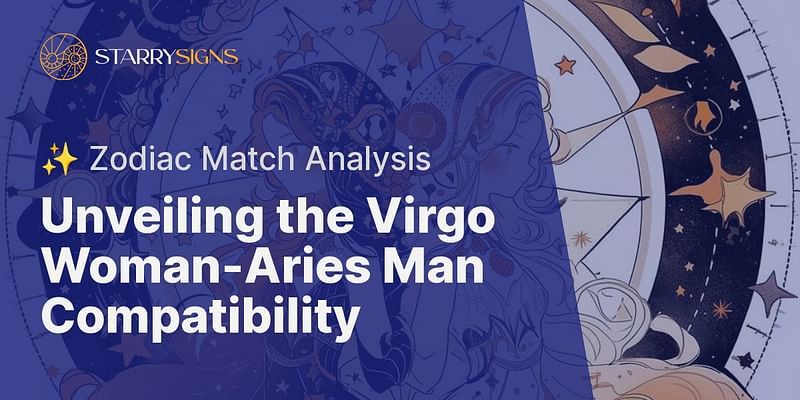 What is the compatibility between a Virgo woman and an Aries man?