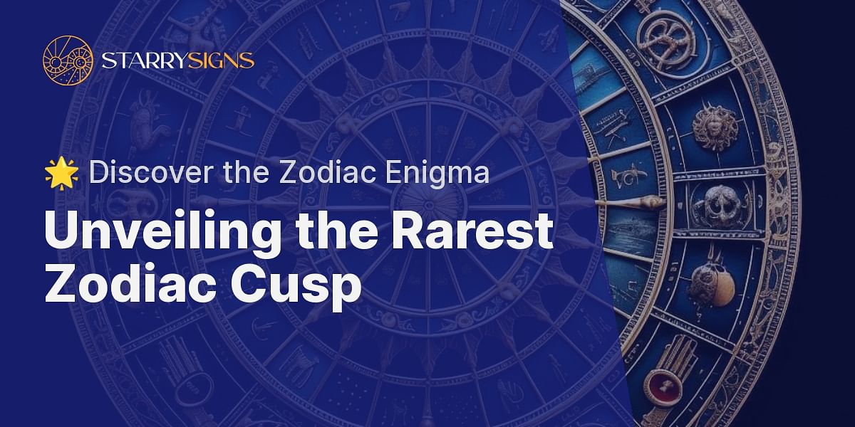 What is the rarest zodiac cusp?