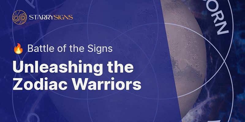 Unleashing the Zodiac Warriors - 🔥 Battle of the Signs