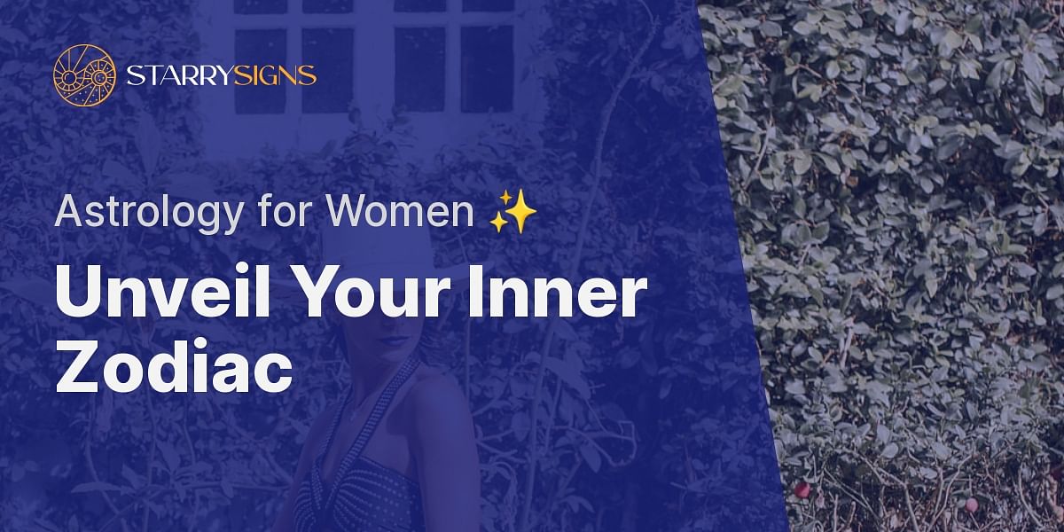 Discover Your Feminine Zodiac Sign Starry Signs
