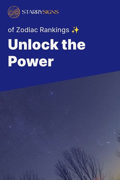 Unlock the Power - of Zodiac Rankings ✨